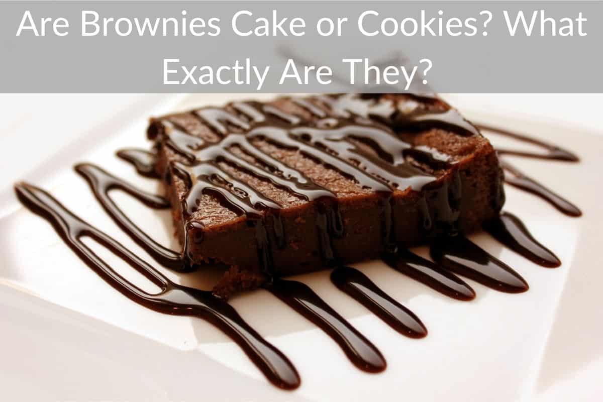 Are Brownies Cake or Cookies? What Exactly Are They? Get Eatin’