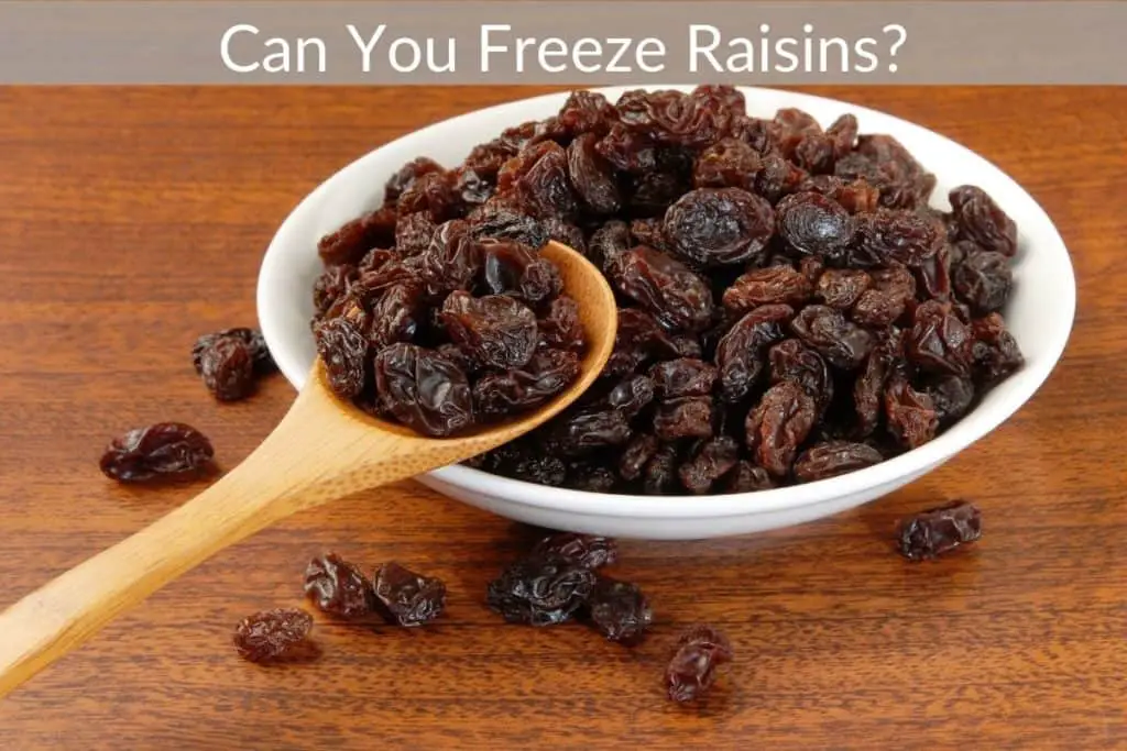 Can You Freeze Raisins? Get Eatin'