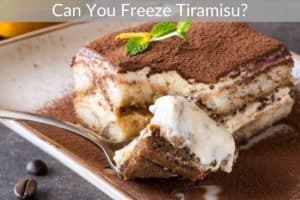 Can You Freeze Tiramisu?
