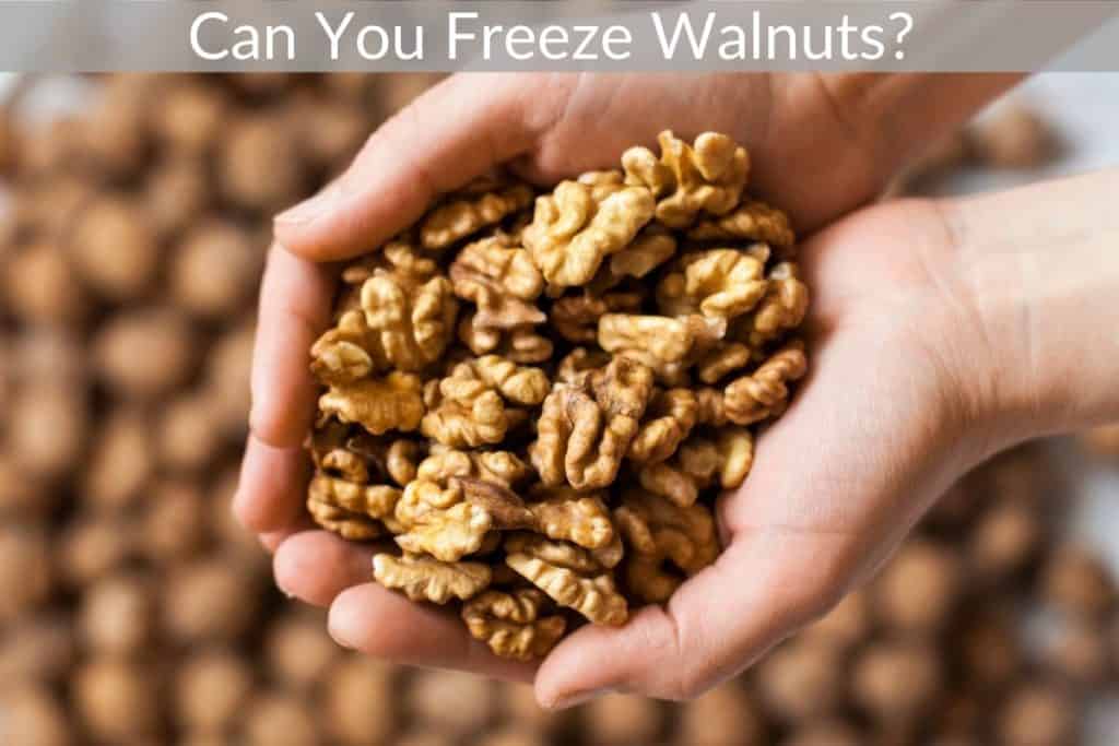 Can You Freeze Walnuts?