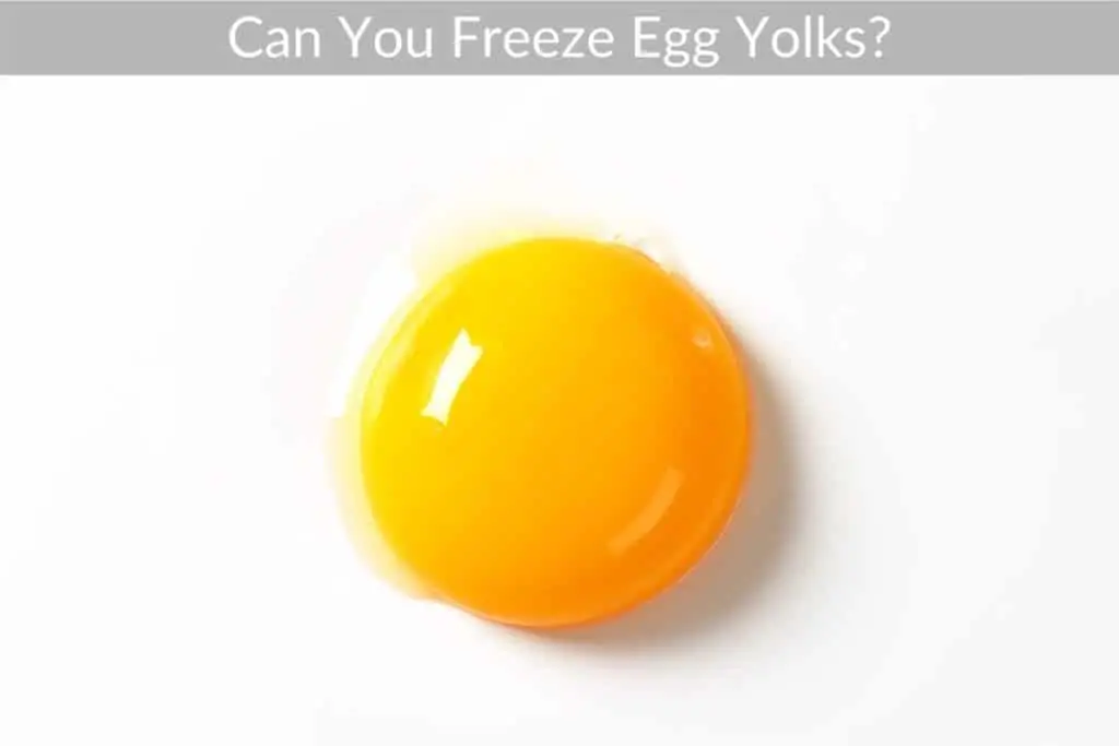 Can You Freeze Egg Yolks?