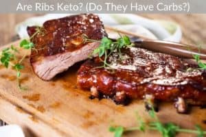 Are Ribs Keto? (Do They Have Carbs?)
