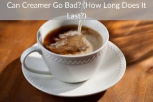 Can Creamer Go Bad? (How Long Does It Last?)
