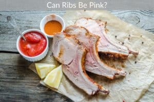 Can Ribs Be Pink?