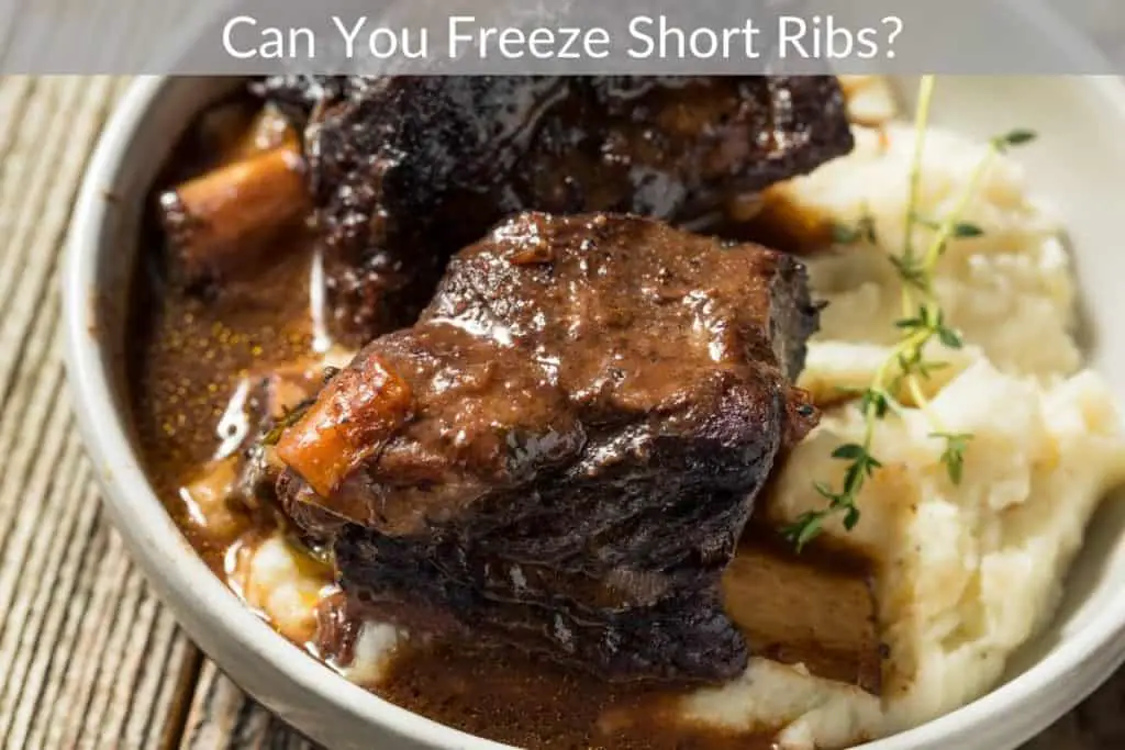 Can You Freeze Short Ribs?