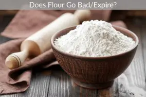 Does Flour Go Bad/Expire?