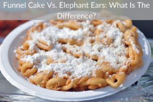 Funnel Cake Vs. Elephant Ears: What Is The Difference?