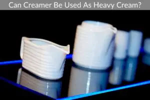 Can Creamer Be Used As Heavy Cream?