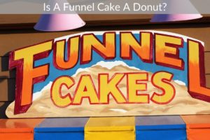 Is A Funnel Cake A Donut?